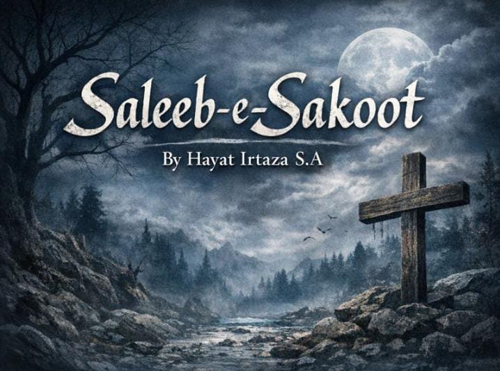 Saleeb e sakoot by hayat irtaza S.A. Episode:29